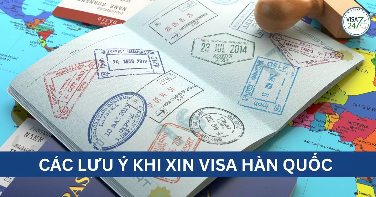 Những lưu ý khi xin visa Hàn Quốc