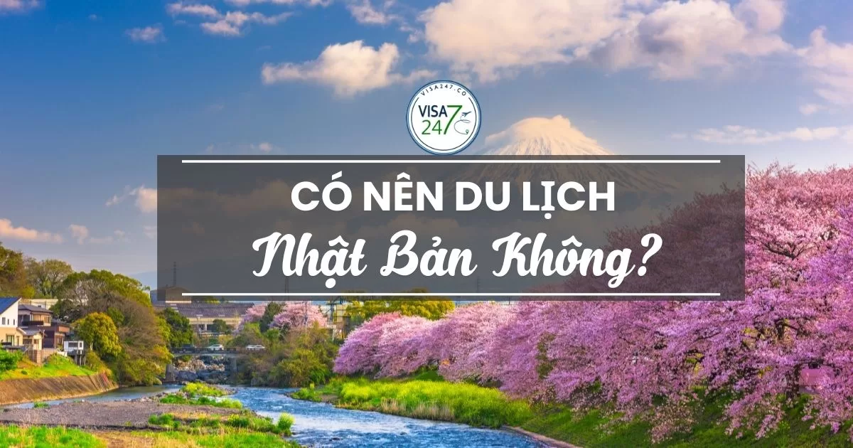 Có nên du lịch Nhật Bản không?