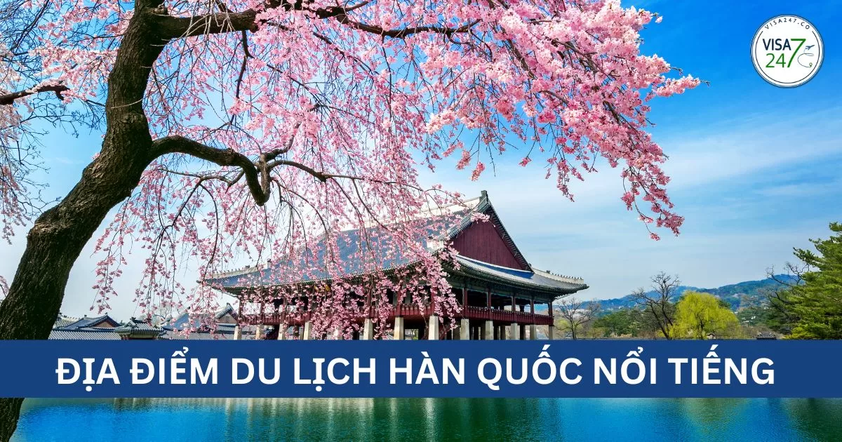 Địa điểm du lịch Hàn Quốc nổi tiếng