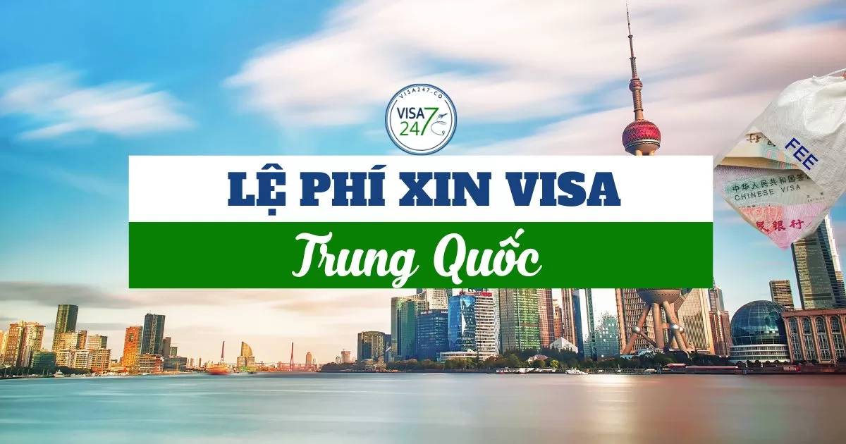 Lệ phí xin visa Trung Quốc