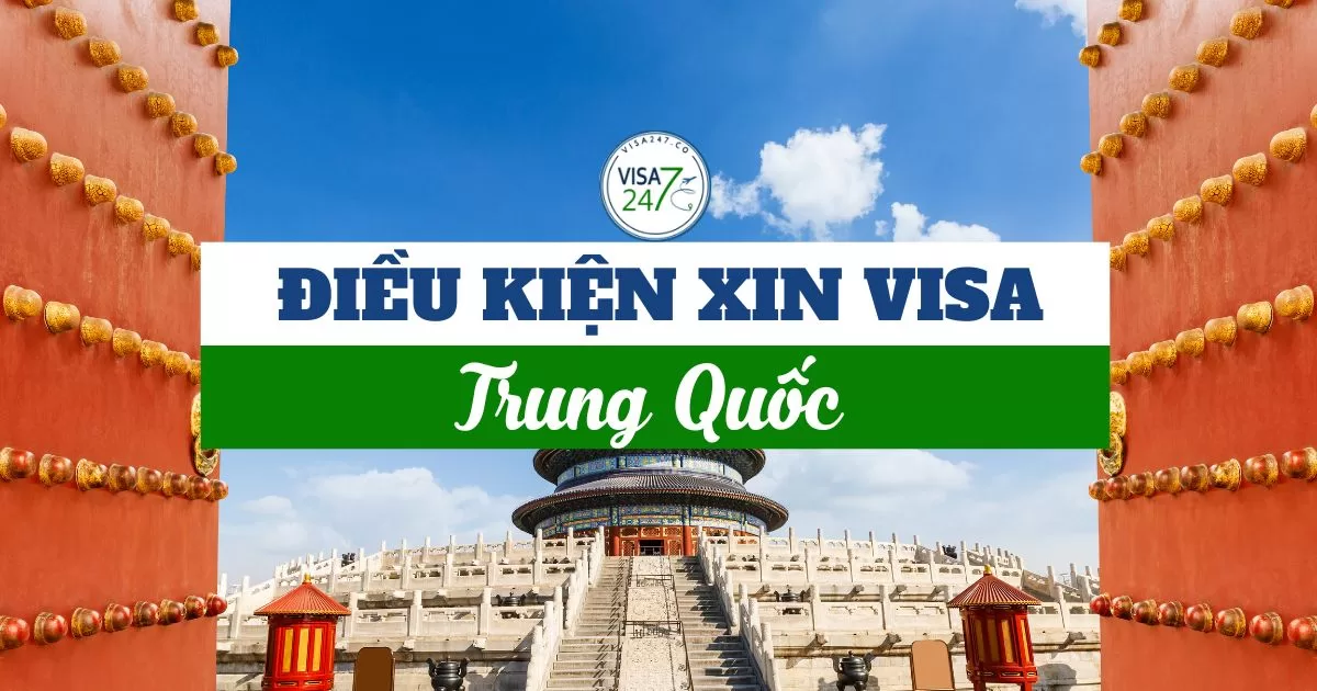 Điều kiện xin visa Trung Quốc