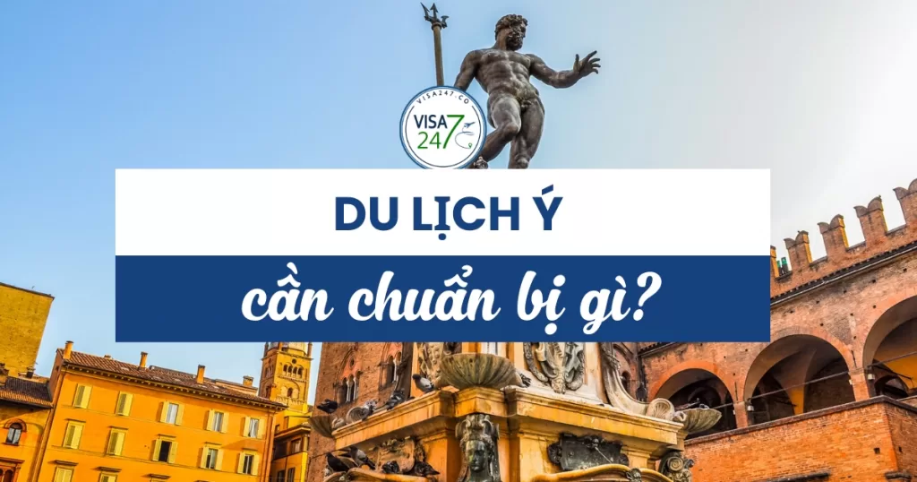 Du lịch Ý cần chuẩn bị gì