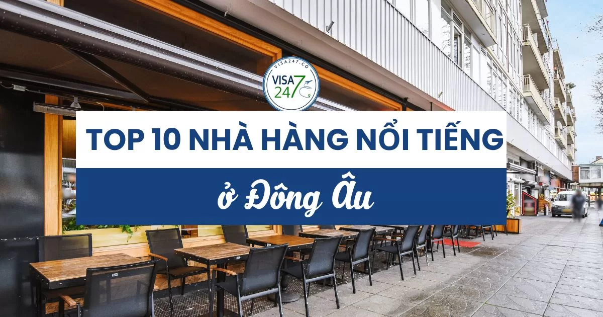 top 10 nhà hàng nổi tiếng ở Đông Âu