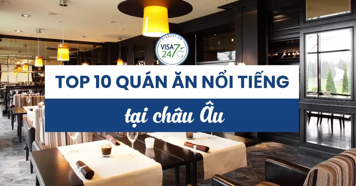 Top 10 quán ăn nổi tiếng ở châu Âu