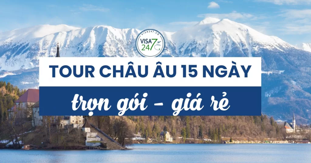 Tour châu Âu 15 ngày