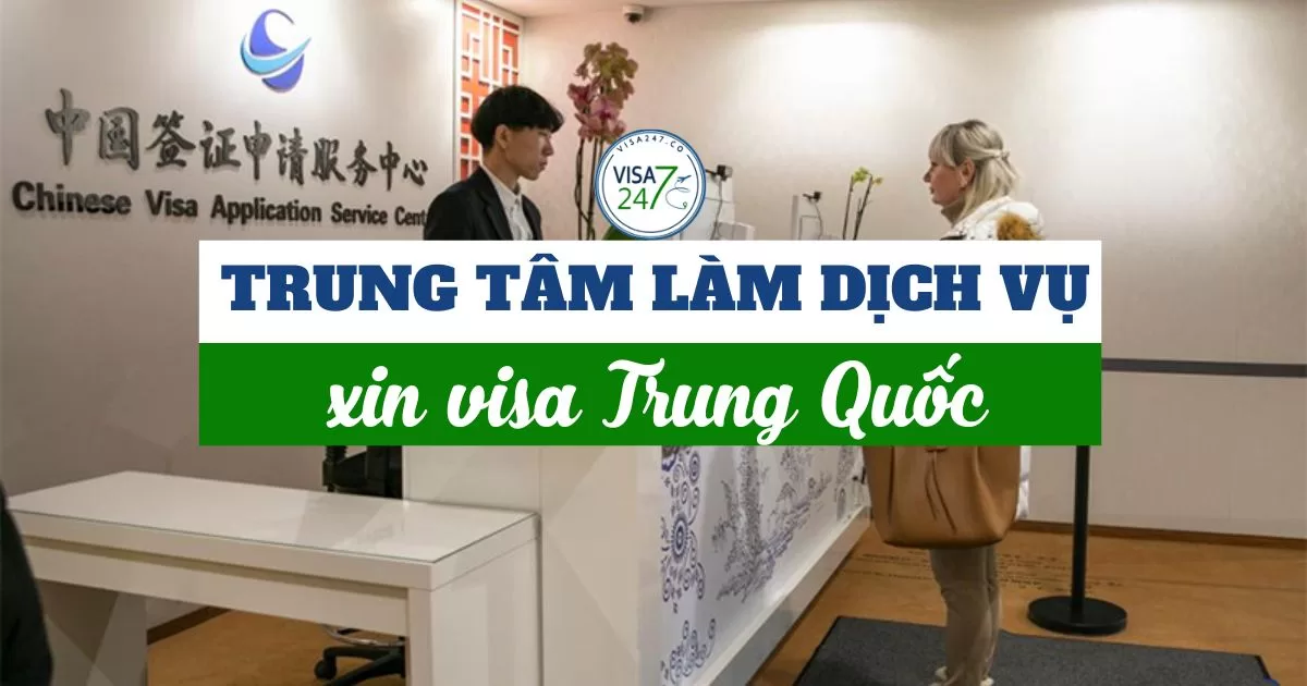 Trung tâm làm dịch vụ xin visa Trung Quốc uy tín tại Hà Nội