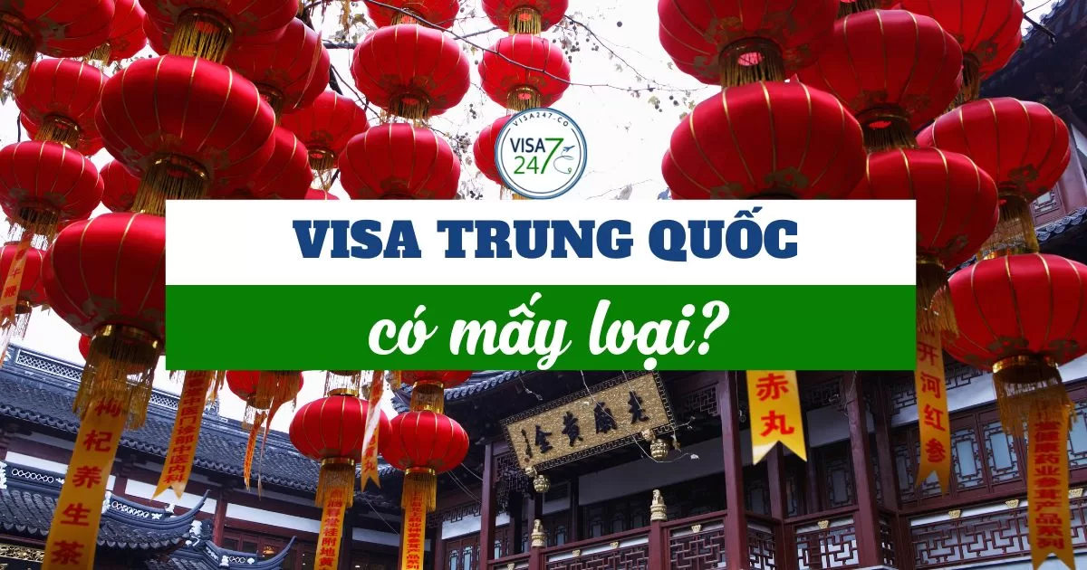 Visa Trung Quốc có mấy loại