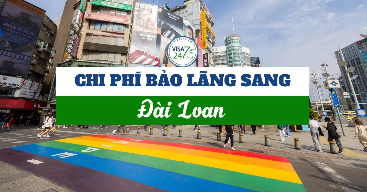 Chi phí bảo lãnh, hỗ trợ xin visa Đài Loan