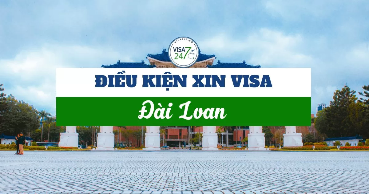 Điều kiện xin visa Đài Loan