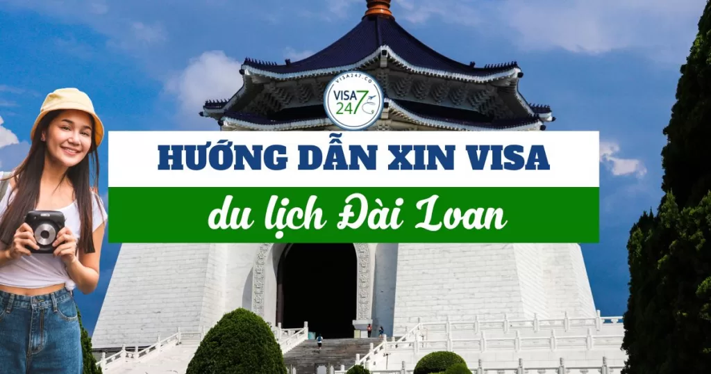 Hướng dẫn xin visa du lịch Đài Loan tự túc