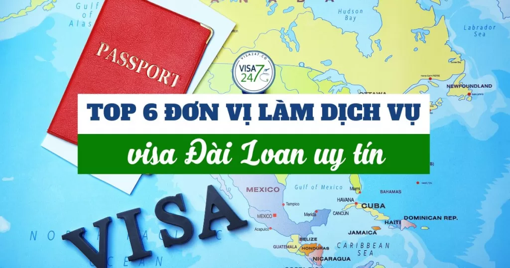 Đơn vị làm dịch vụ visa Đài Loan uy tín