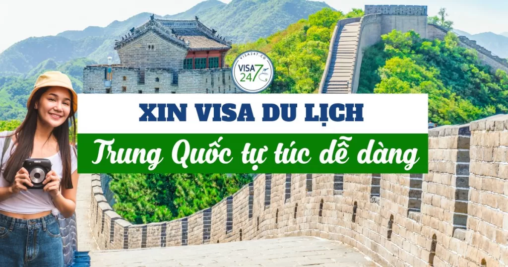 Xin visa du lịch Trung Quốc tự túc