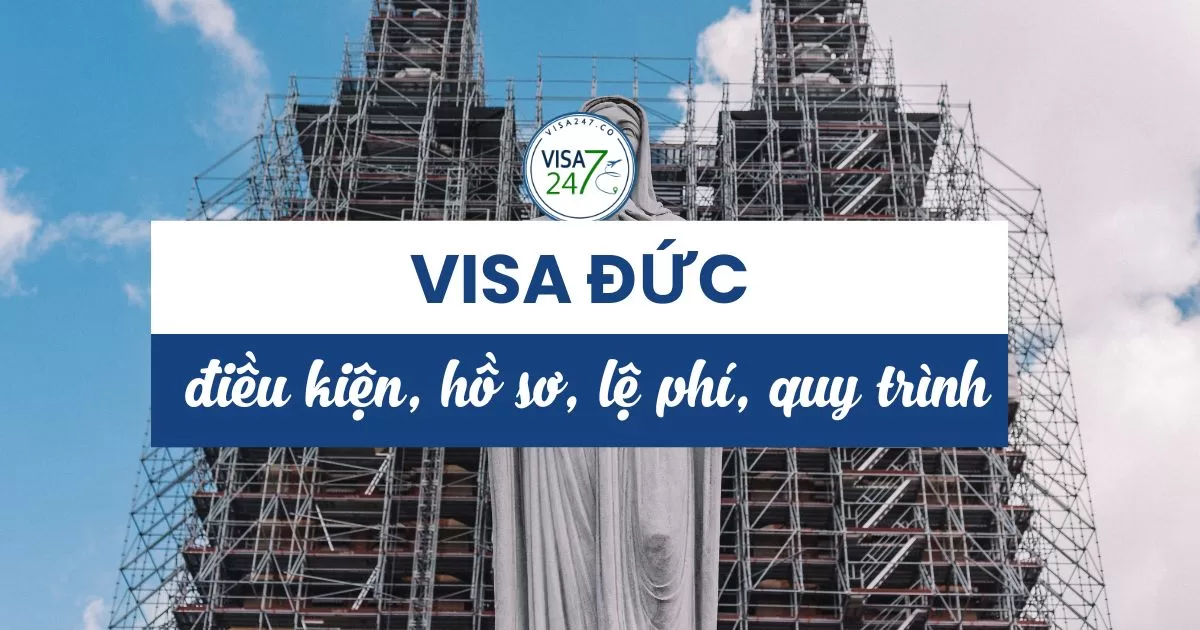 Visa Đức: Điều kiện, hồ sơ, quy trình