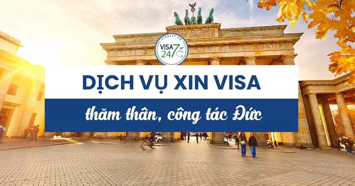 Dịch vụ xin visa thăm thân, công tác Đức