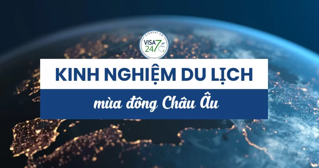 Kinh nghiệm du lịch mùa đông châu Âu