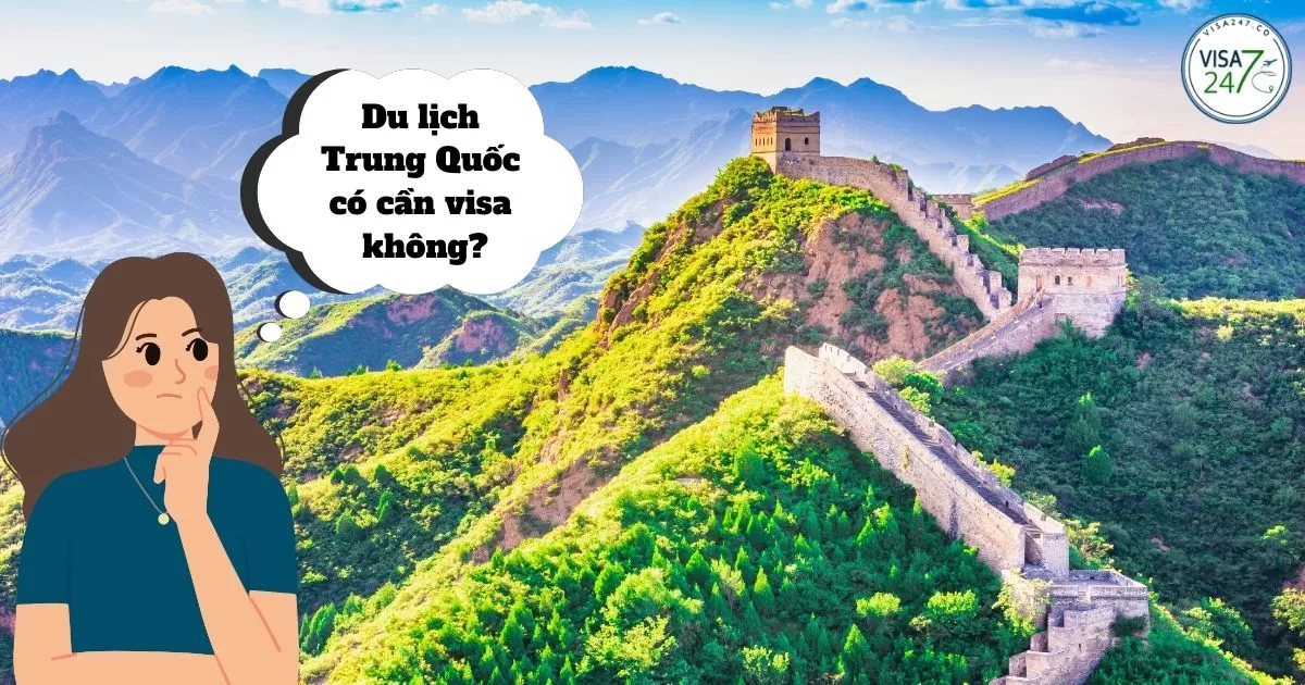 Du lịch Trung Quốc có cần visa không?