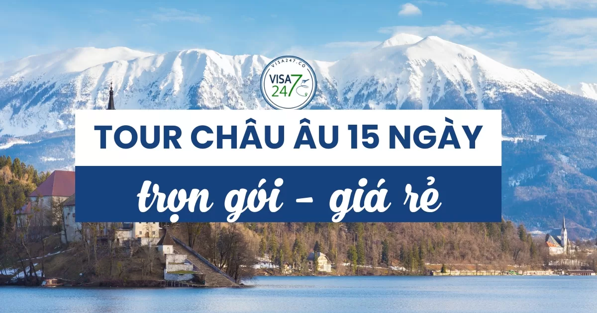 Tour châu Âu 15 ngày